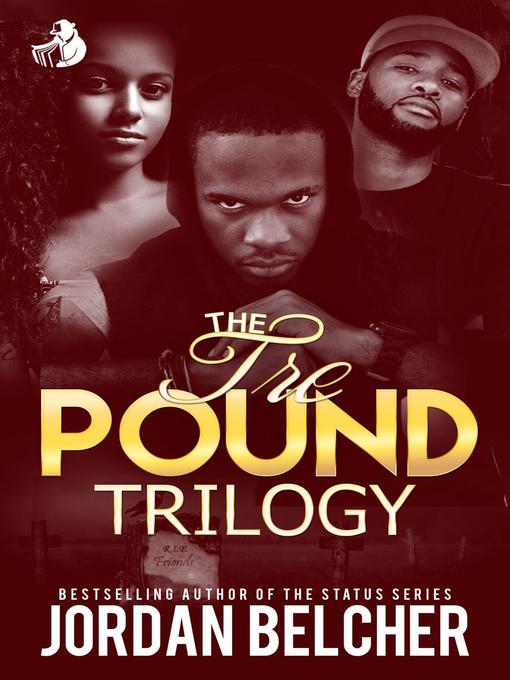 Title details for The Tre Pound Trilogy by Jordan Belcher - Available